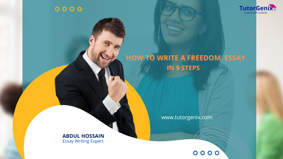 How to Write a Freedom Essay in 9 Steps